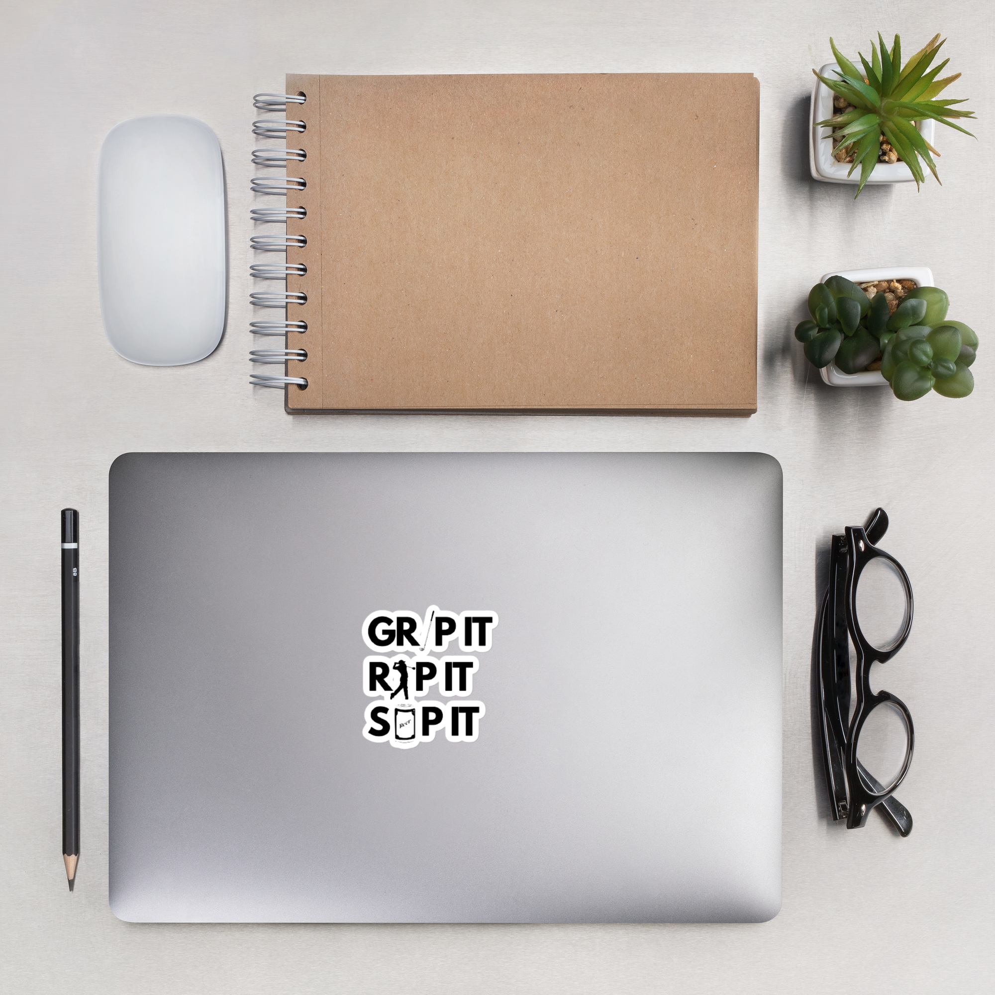 The "Grip It, Rip It, Sip It" Sticker