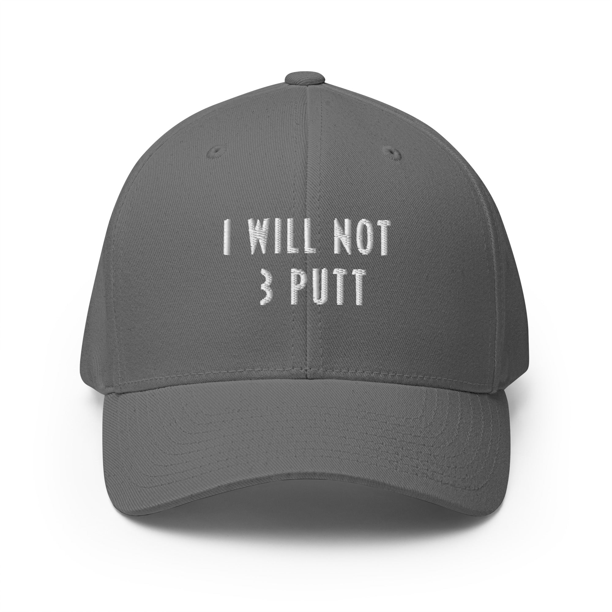 THE "I WILL NOT 3 PUTT" BASEBALL CAP