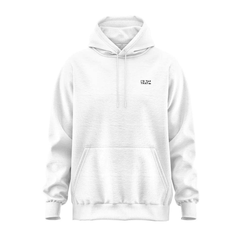 THE "I'D TAP THAT" HOODIE
