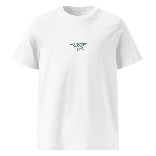 THE "WHO'S YOUR CADDY?" T-SHIRT