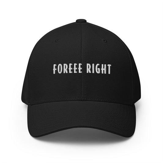 THE "FOREEE RIGHT" BASEBALL CAP
